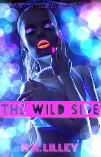 THE WILD SIDE by R.K. Lilley book cover