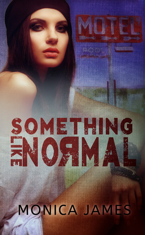 Something Like Normal by Monica James book cover